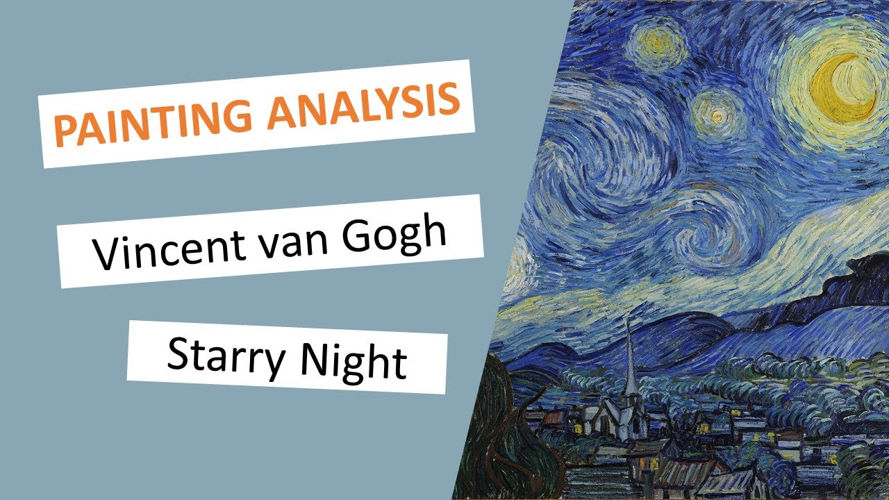 Starry Night - Vincent van Gogh (1898) - Painting analysis | Masterpieces in 3 minutes