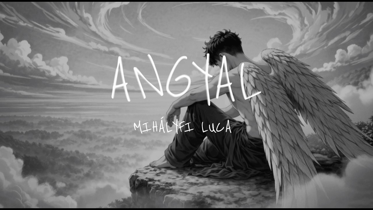 Mihályfi Luca - Angyal (Official Lyrics Video)