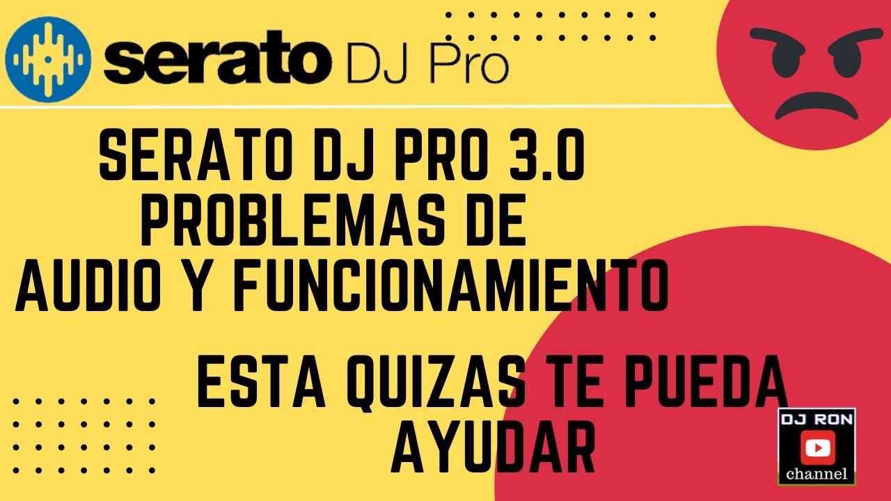 Serato DJ Pro 3.0 Problemas de Audio, Posible Ayuda!