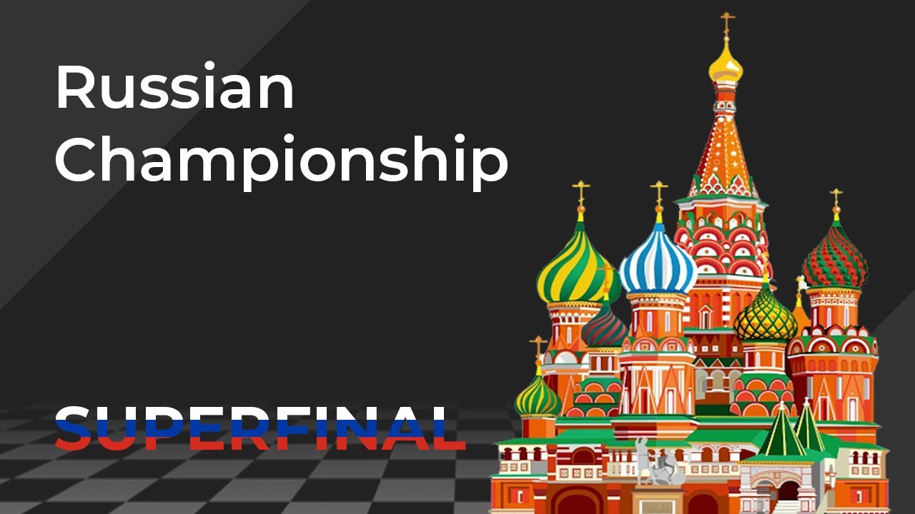 Russian Championship Superfinal || OTB Chess Still Alive? || Unexpected chat feature ||