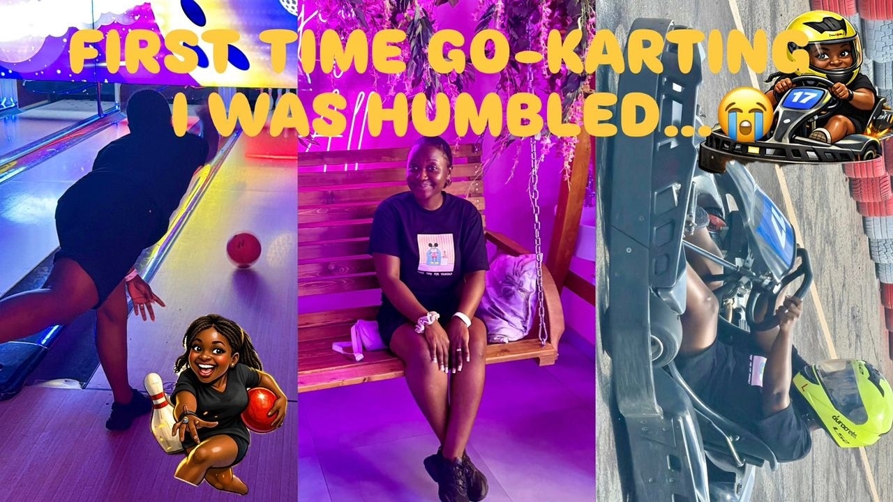 First Time Go-Karting I Was Humbled | l Can't Drive....and l Can't Bowl😂