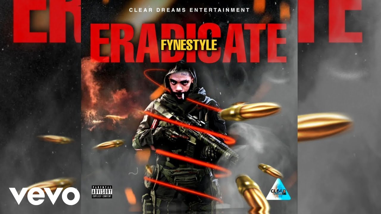 Fyne Style - Eradicate (audio visual)