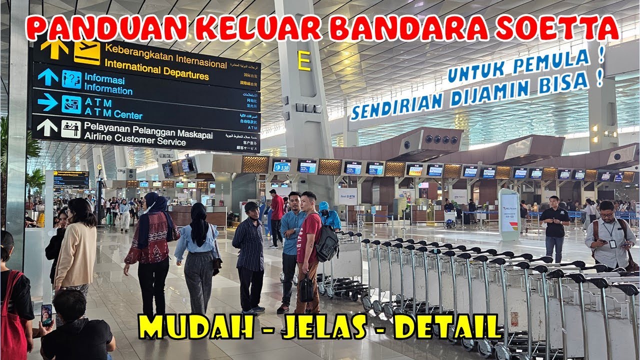 Panduan Turun dari Pesawat Sampai Keluar Bandara Soekarno Hatta Sendirian di Jamin Bisa Untuk Pemula