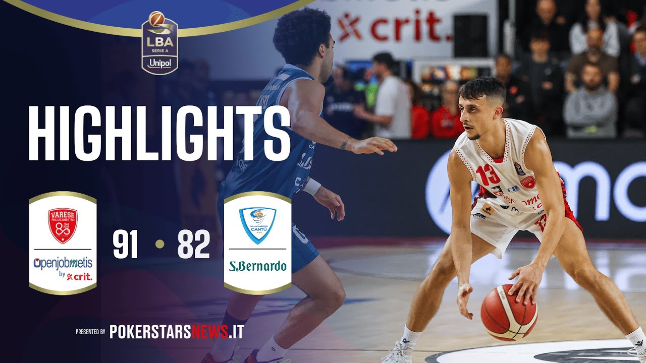 Openjobmetis Varese - Acqua S. Bernardo Cantù | PokerstarsNews Highlights Serie A Unipol 2025/2026