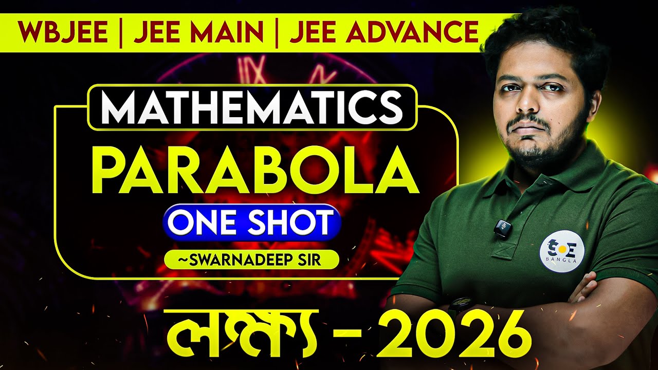 Parabola ONE SHOT in 115 Minute | Parabola Basic Concepts | WBJEE 2026 | SOE JEE