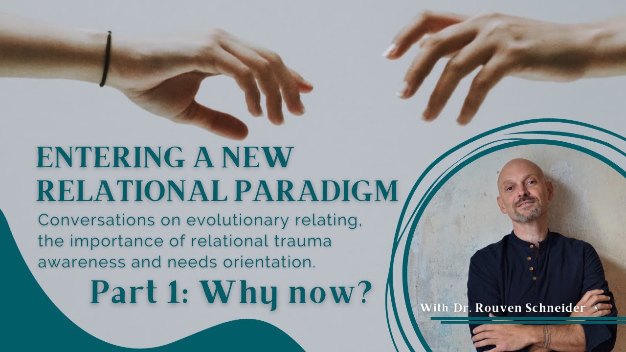 Why now? | ENTERING A NEW RELATIONAL PARADIGM - Part 1 | Dr. Rouven Schneider & Ida Helmers