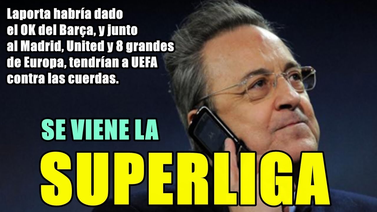 ¡SUPERLIGA PODRÍA SER ANUNCIADA EN HORAS! | LAPORTA DA EL OK POR PARTE DEL BARÇA | TEBAS INDIGNADO