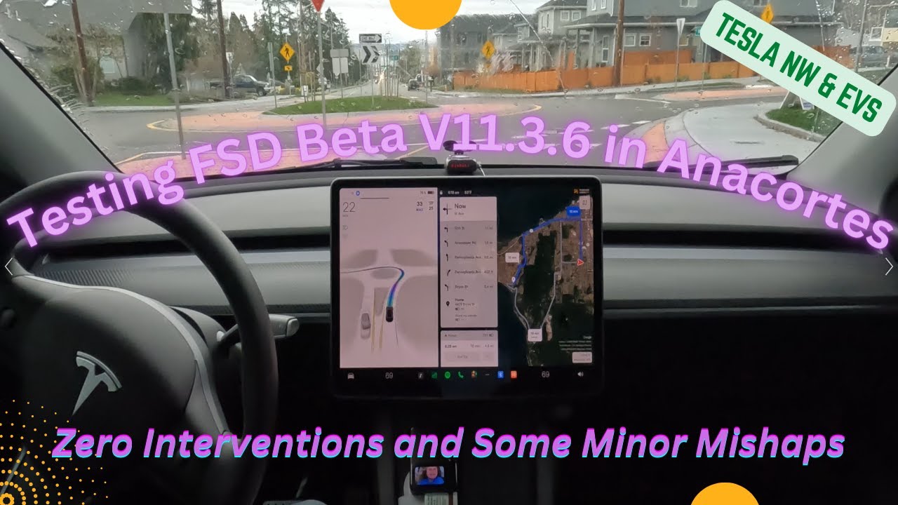 Driving with FSD Beta V11.3.6 in Anacortes: Zero Interventions, a Few Mistakes, Overall Impressive!