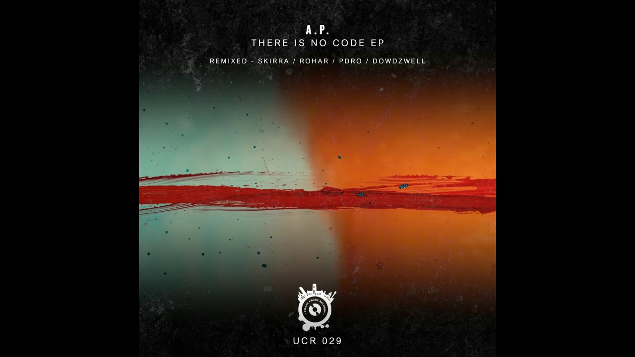 AP 'There Is No Code (Rohar Remix)' (Urban Chaos Records)
