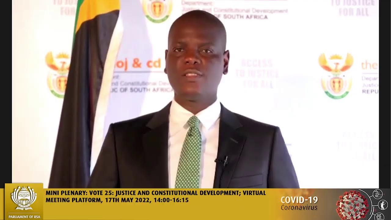 Mini Plenary, Vote 25, Justice and Constitutional Development, 17th May 2022