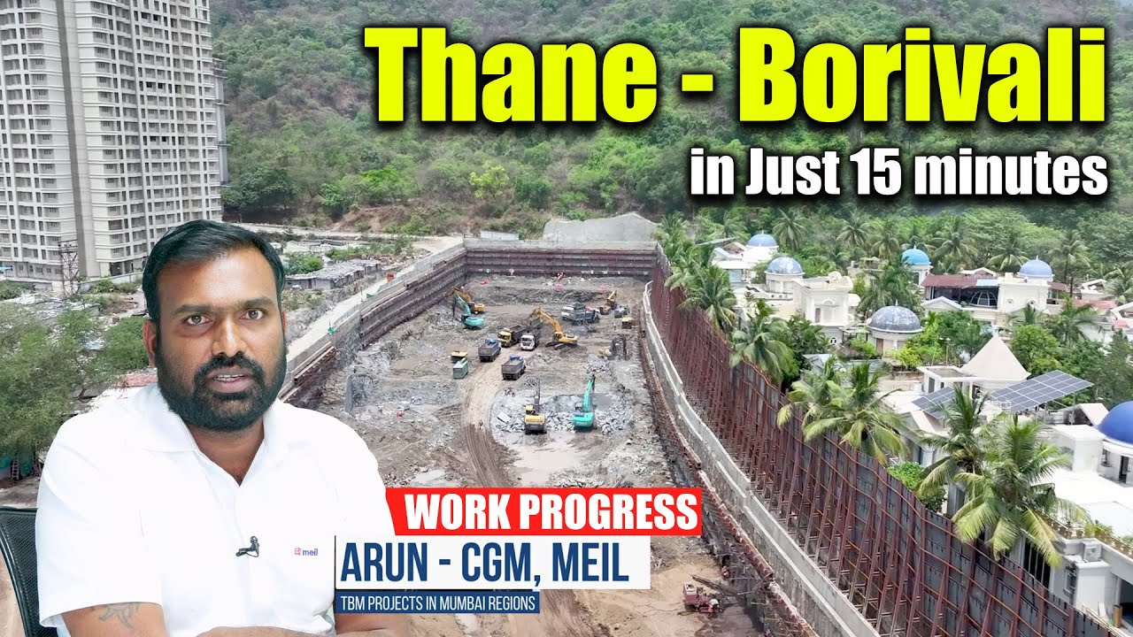 Thane - Borivali Twin Tunnel Project Work Progress | Mr Arun CGM Interview | Megha Engineering