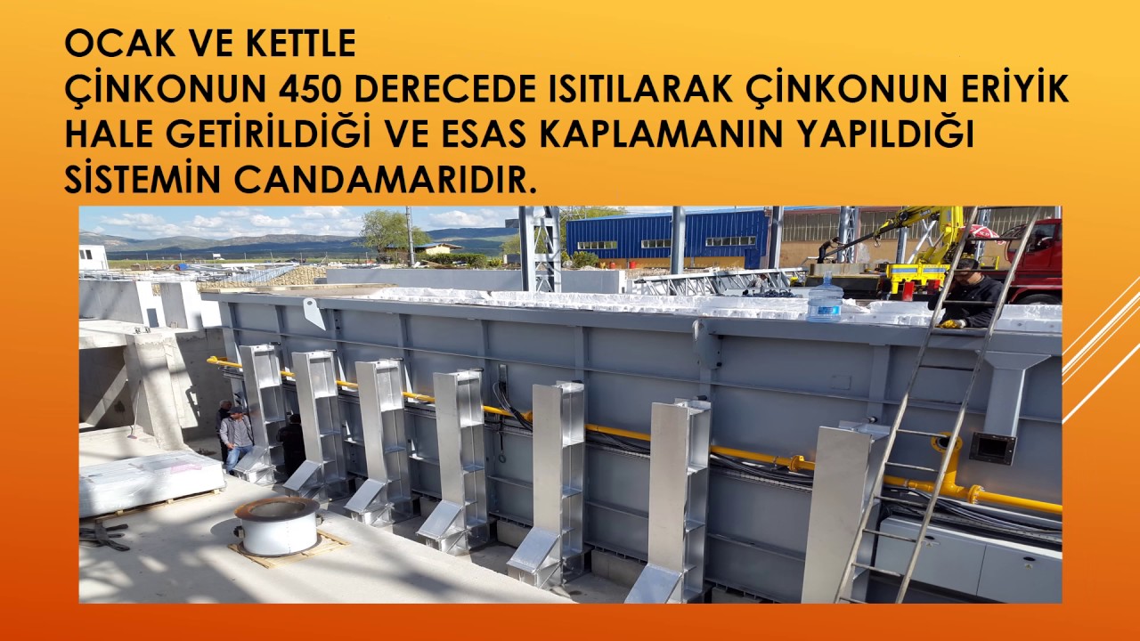 SICAK DALDIRMA GALVANİZ TESİSİ