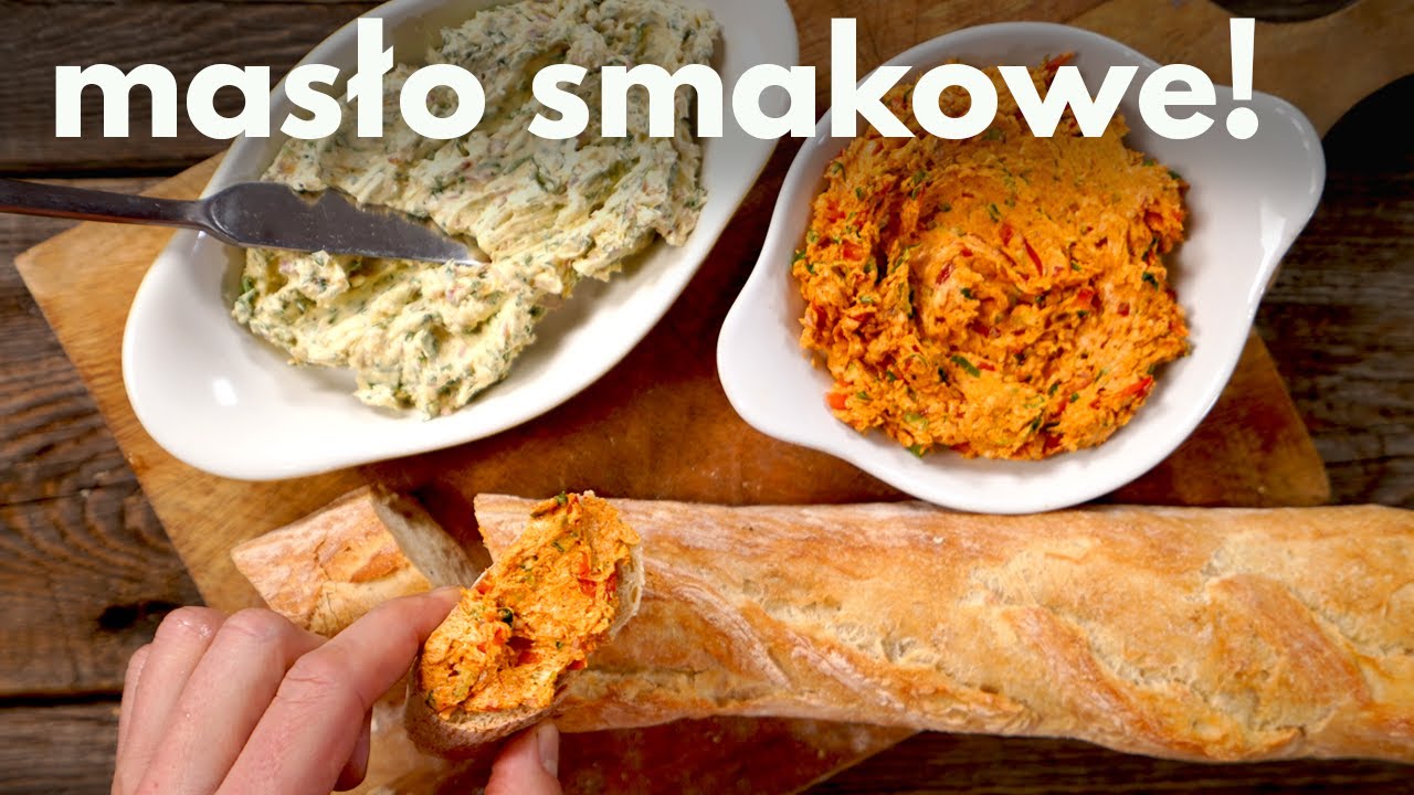 Imprezowe MASŁO SMAKOWE na 2 sposoby! Na Sylwestra i nie tylko! [POSMAKUJ POLSKI]