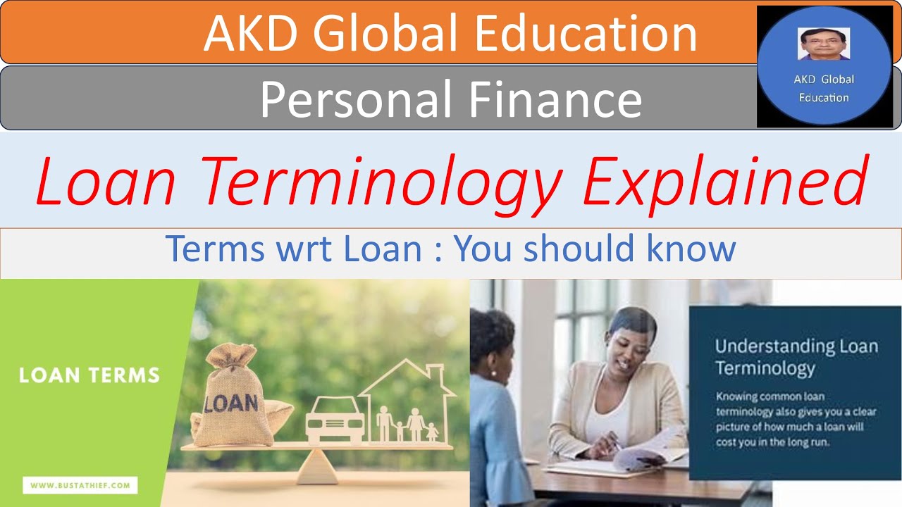 Terms related to  Loan | Loan terminology | Loan terms explained