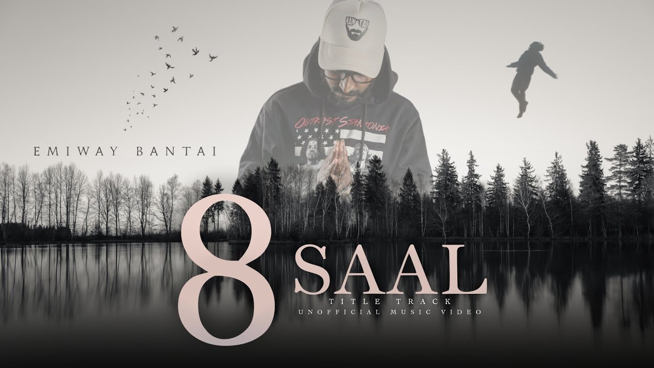 EMIWAY - 8 SAAL (UNOFFICIAL MUSIC VIDEO)