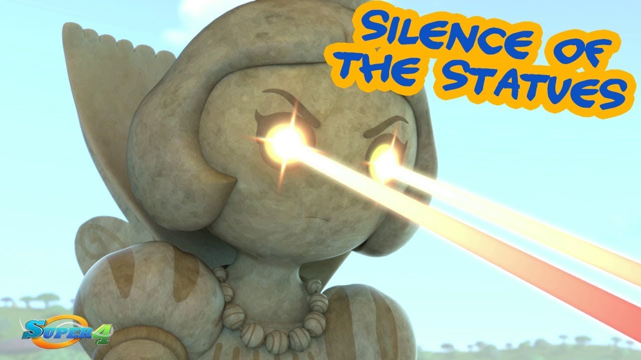 SUPER 4 - Silence of the Statues