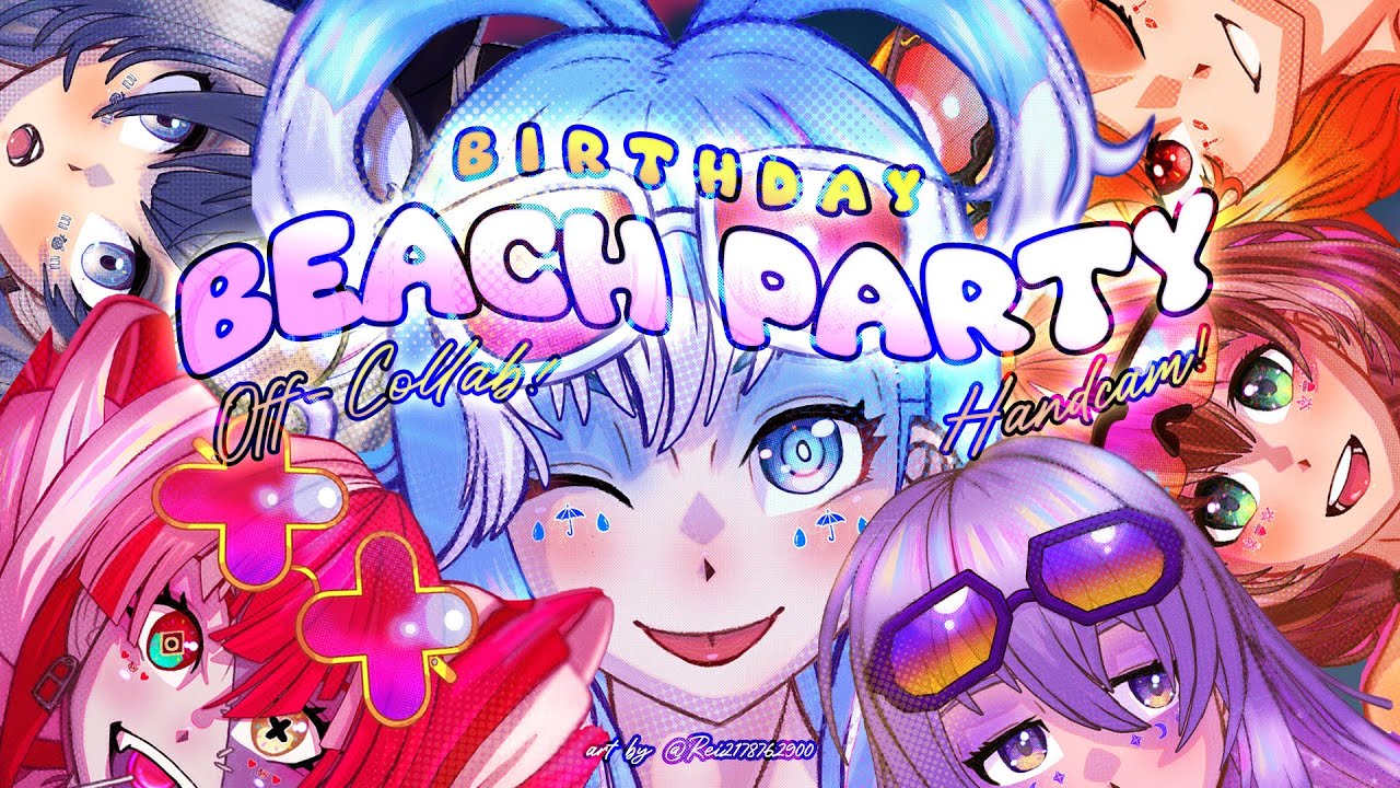 【BIRTHDAY BEACH PARTY HANDCAM OFF-COLLAB】 THE REAL PARTY IS JUST ABOUT TO START...!!!