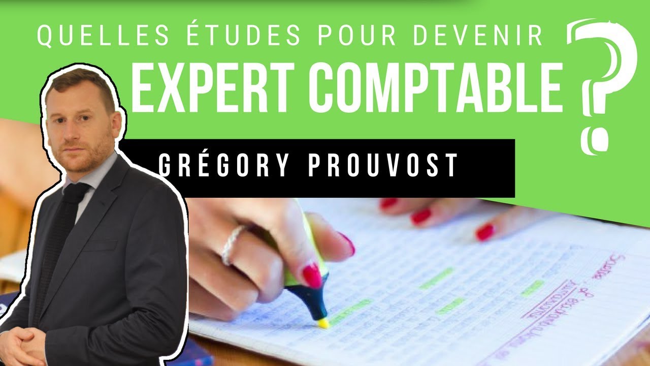 QUELLES SONT LES ETUDES POUR DEVENIR EXPERT COMPTABLE ?