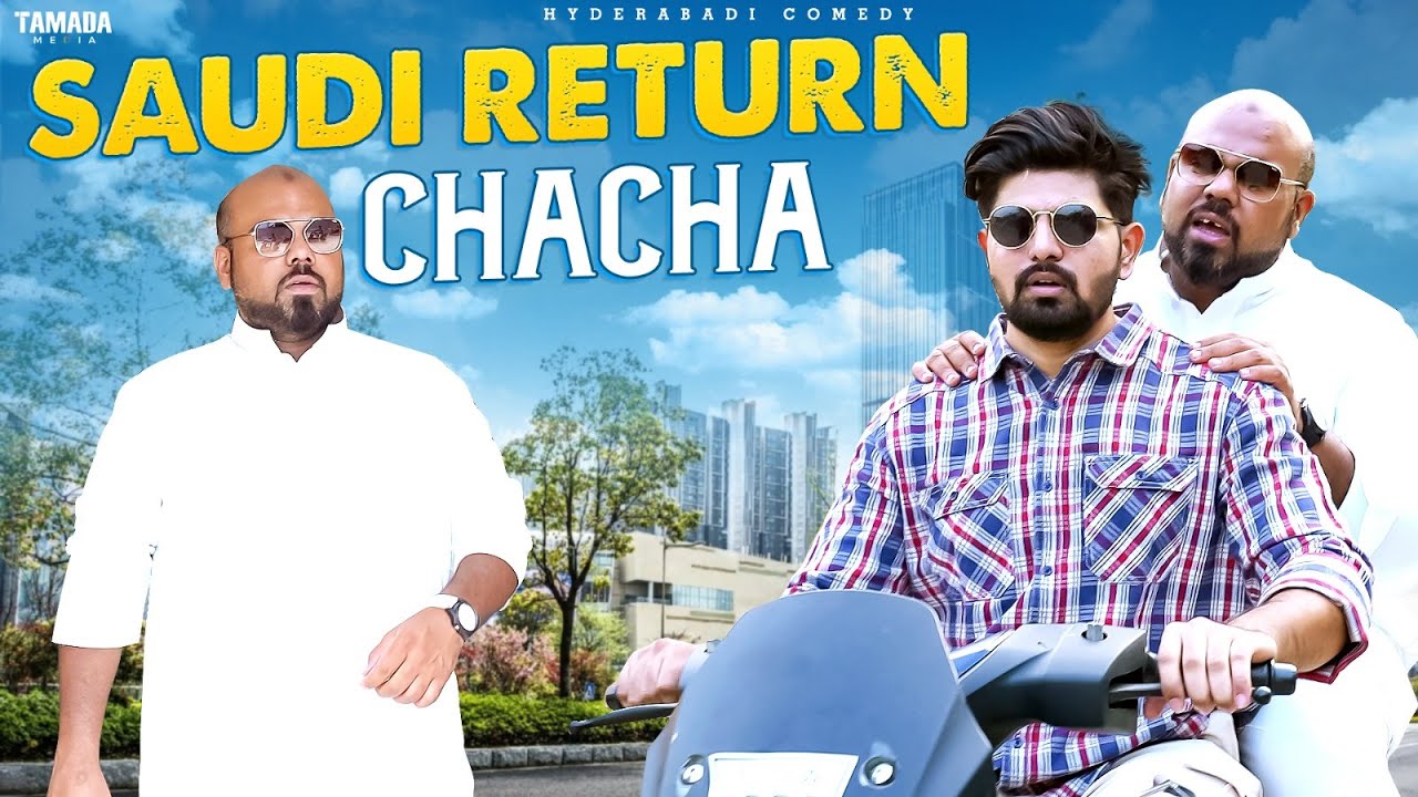 SAUDI RETURN CHICHA || HYDERABADI COMEDY || FT. AZHAR N  ALI and PARESHAN ANNA || DECCAN DROLLZ