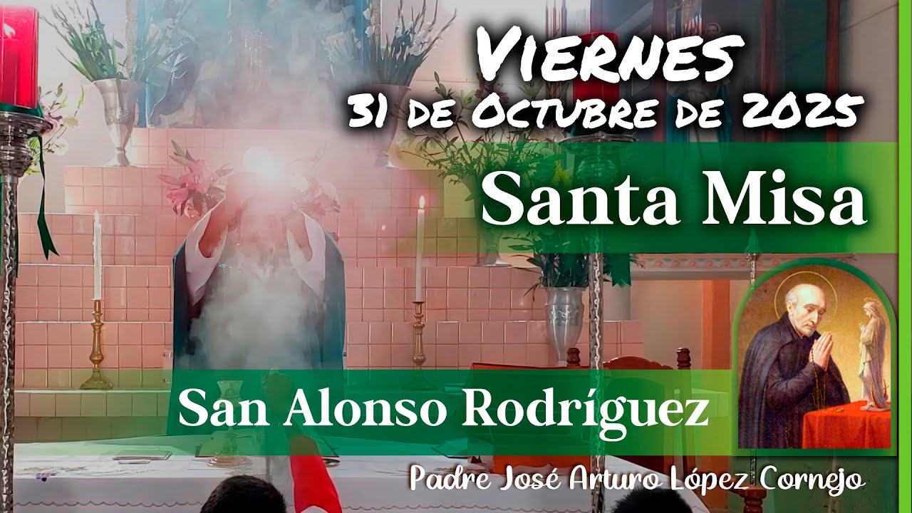 ✅ MISA DE HOY viernes 31 de Octubre del 2025 - Padre Arturo Cornejo