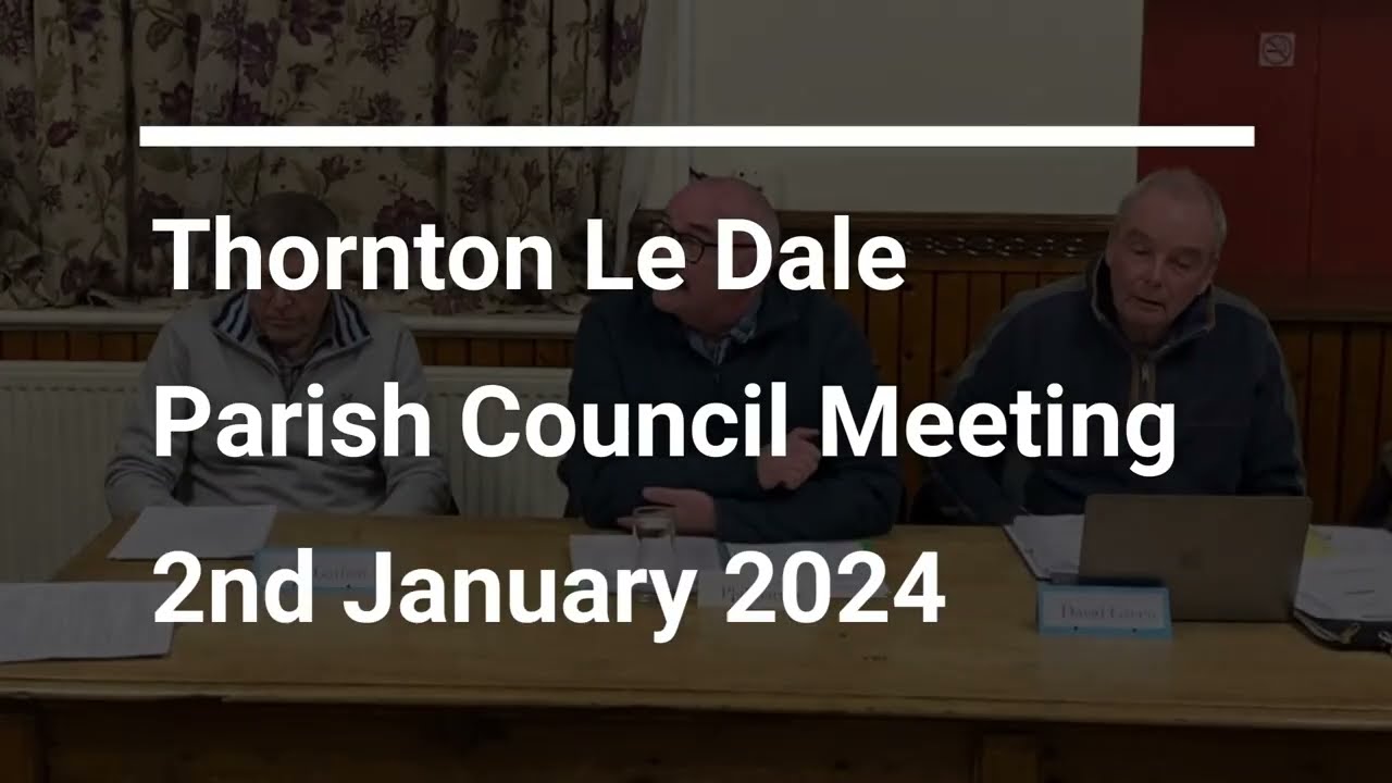 Thornton Le Dale Parish Council Meeting 2nd January 2024