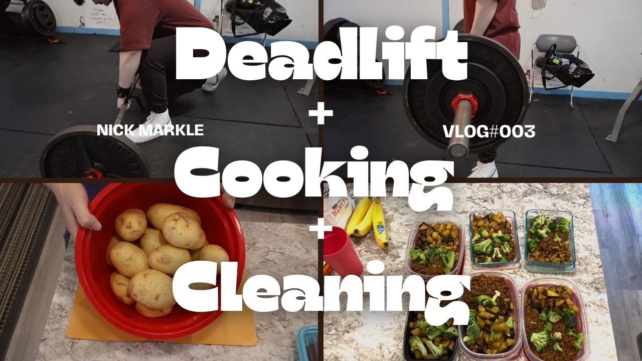 First Deadlift + Cooking & Cleaning