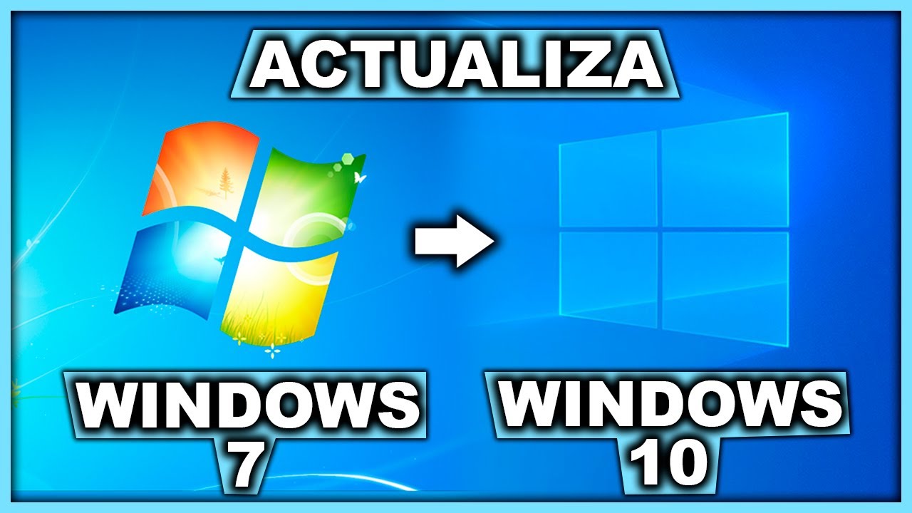 C&oacute;mo ACTUALIZAR de WINDOWS 7 a WINDOWS 10 | 2020
