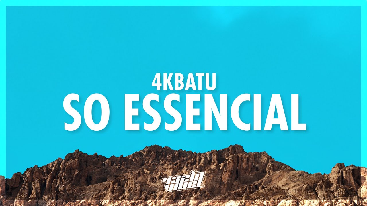 4KBATU - SO ESSENCIAL (432Hz)