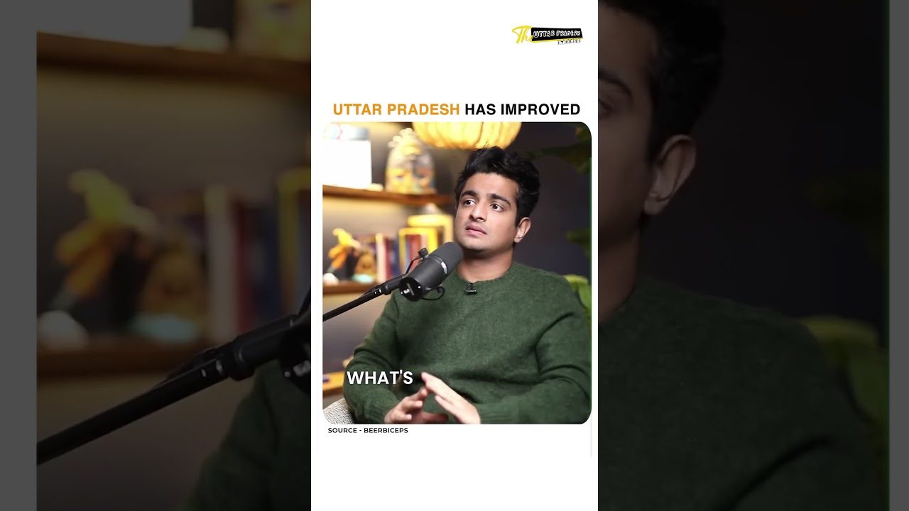 Growth Story Of Uttar Pradesh | India  | How has Uttar Pradesh Improved | UP Podcast | UttarPradesh
