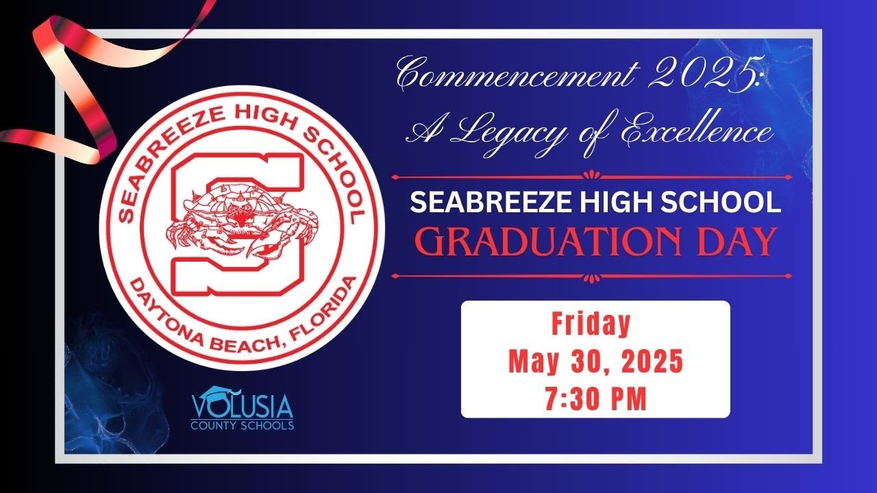 Seabreeze High School Graduation • May 30, 2025 - 7:30pm