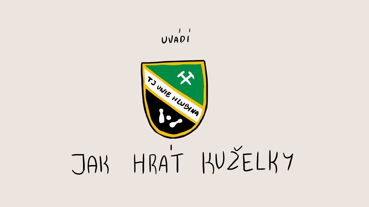 JAK HRÁT KUŽELKY | TJ UNIE HLUBINA