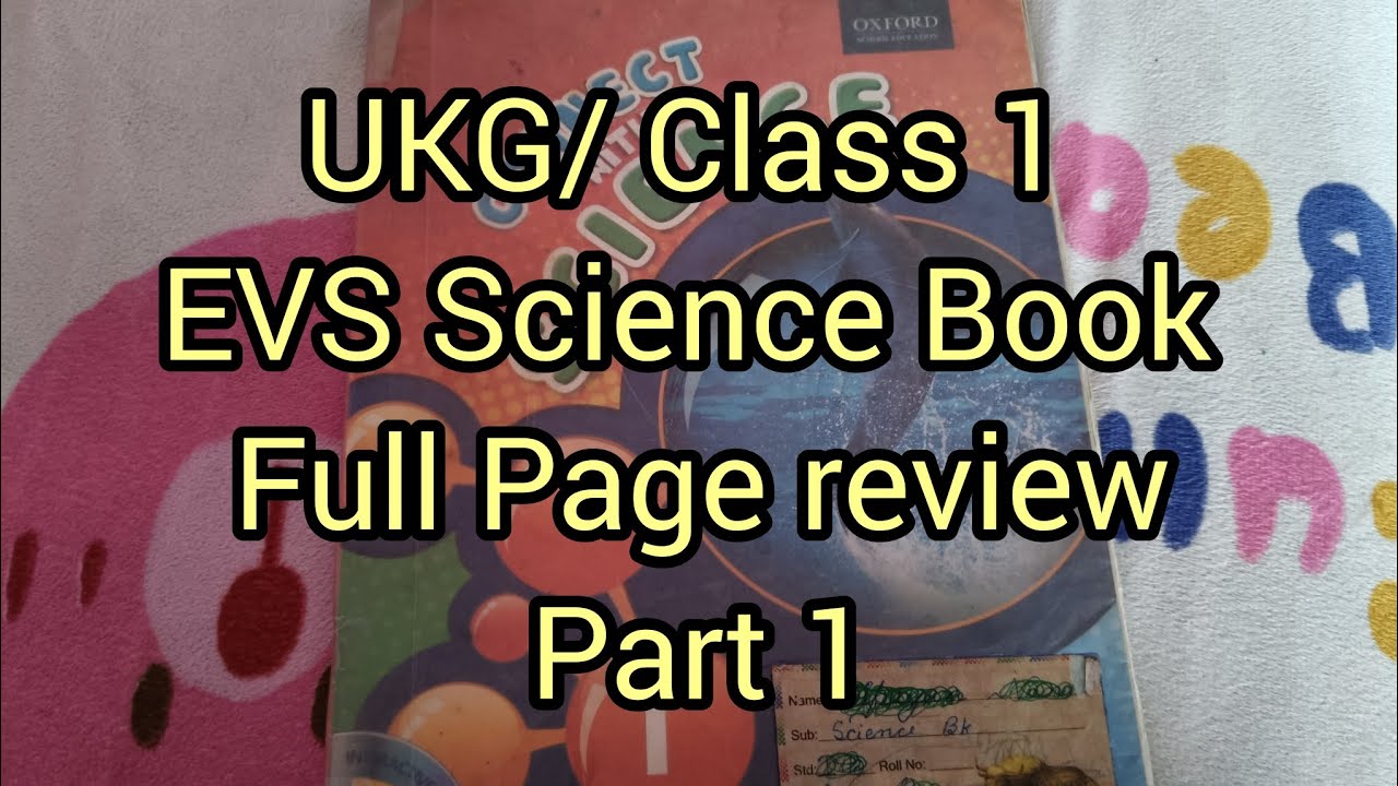 UKG Class 1 EVS Science Book/ Oxford Science Book