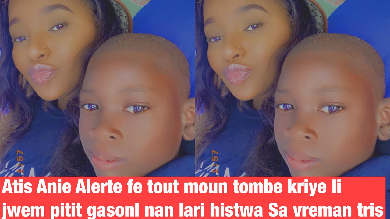 Atis Anie alerte kap esplike koman li fé jwem pitit gasonl kite te pedi 😭Sa vreman tris 😭😭