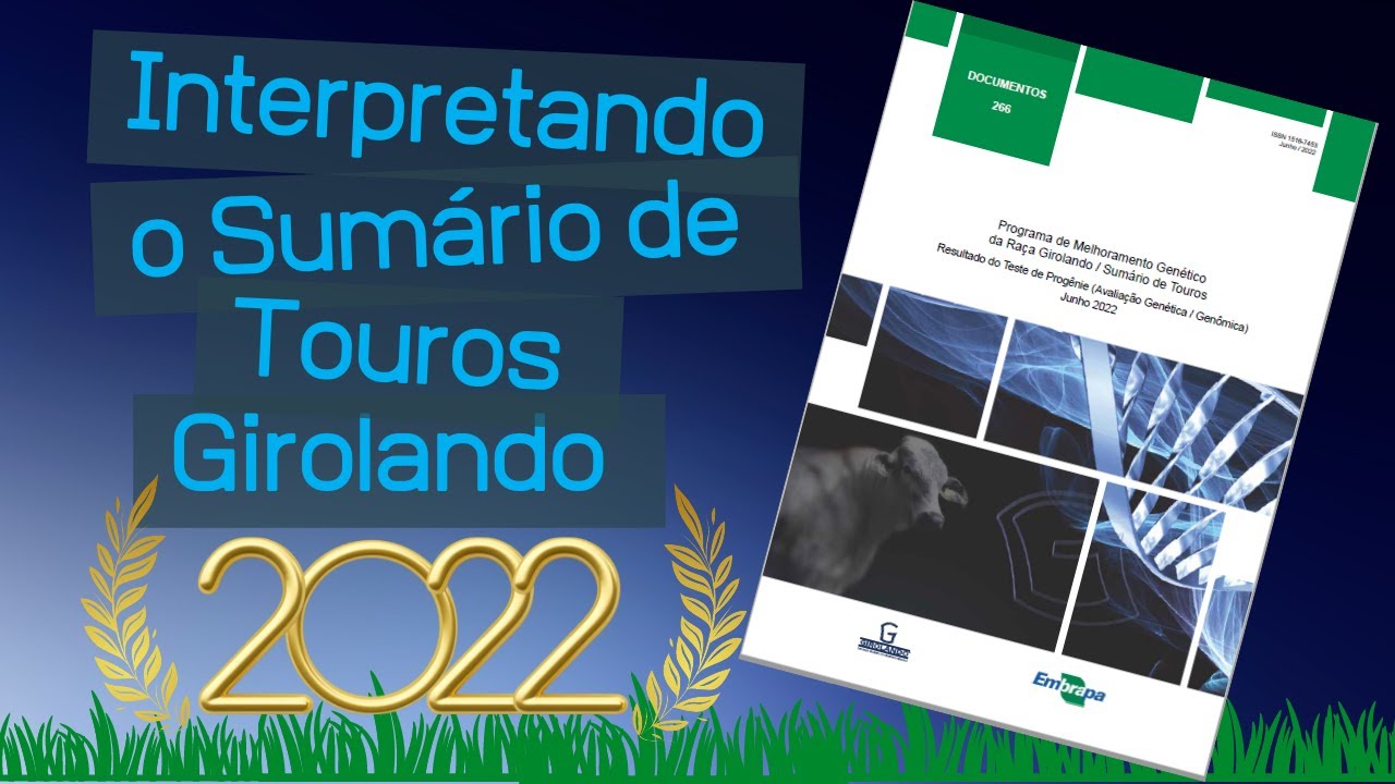 Aprenda a escolher o TOURO GIROLANDO ideal: Como ler o novo Sumário de touros Girolando