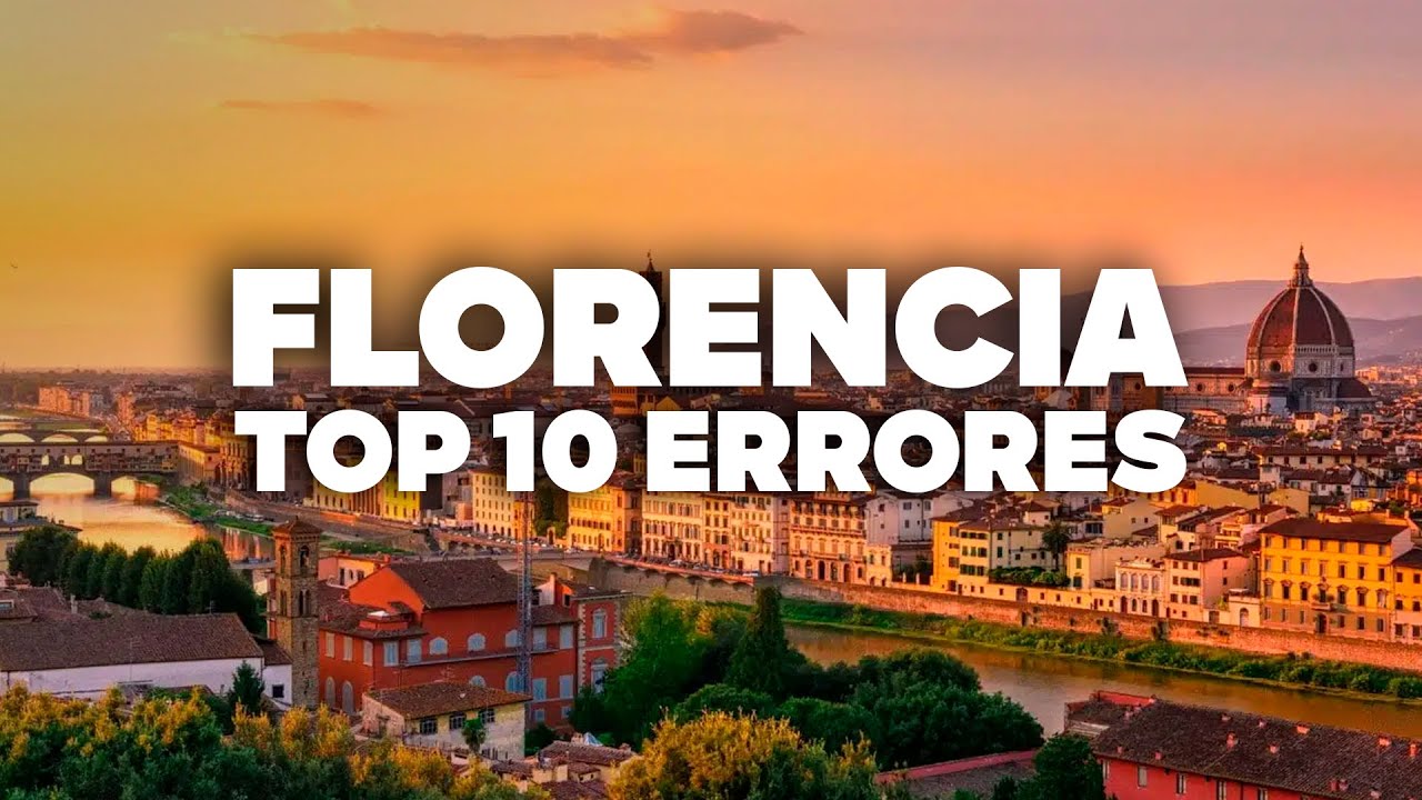 &iexcl;NO COMETAS ESTOS ERRORES EN FLORENCIA! Consejos para tu viaje!