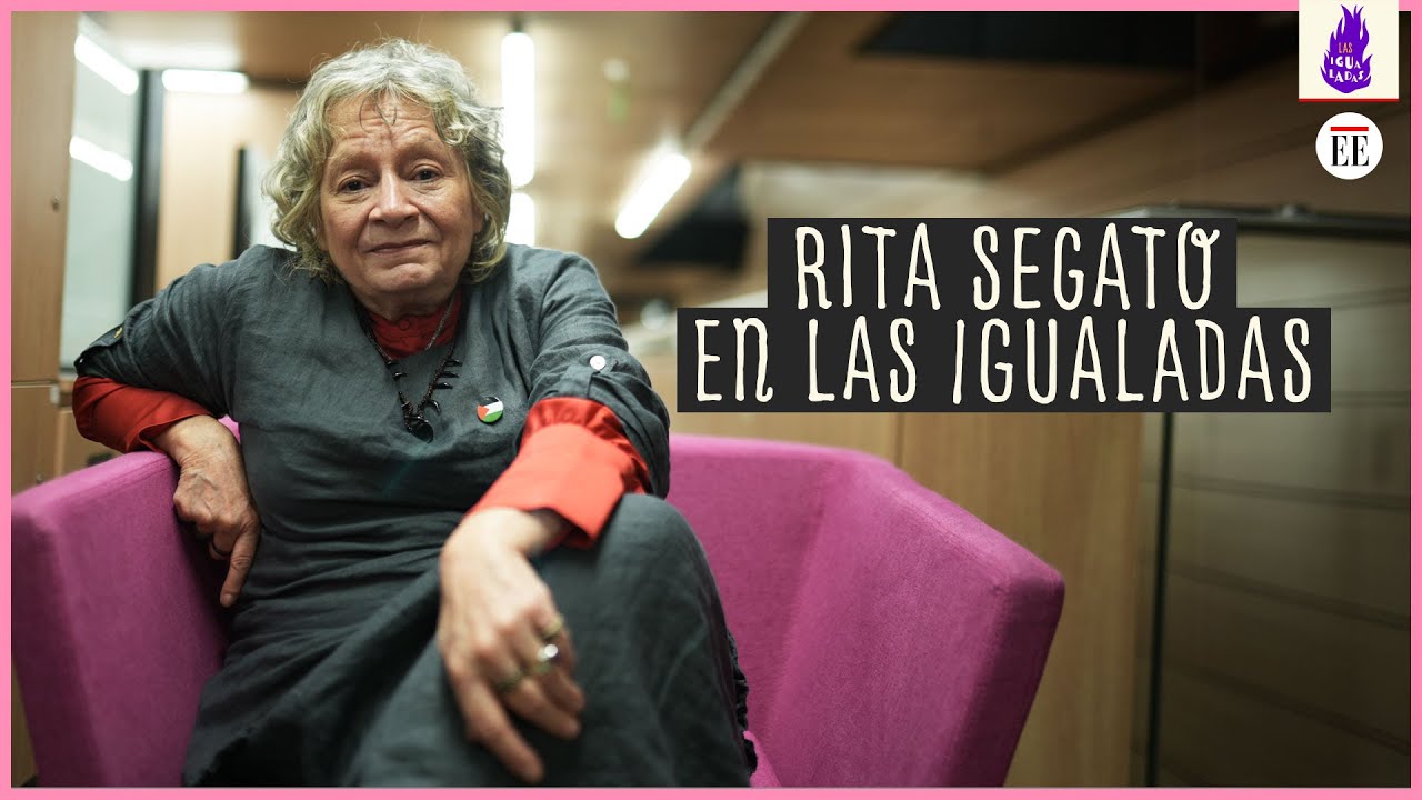 “Excluir a las mujeres trans del feminismo es una estupidez”: Rita Segato | Las Igualadas