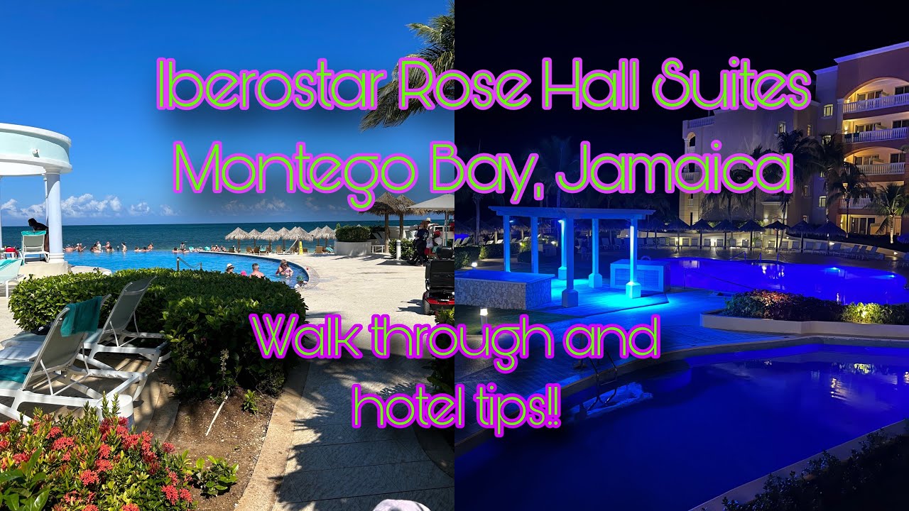 Iberostar Rose Hall Suites Montego Bay Jamaica with resort tips and walk through