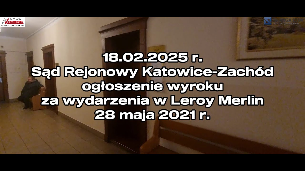 18.02.2025. Katowice. Sąd Rejonowy Kat.-Zach. OGŁOSZENIE WYROKU. Zdarzenie sprzed sklepu 28.05.2021