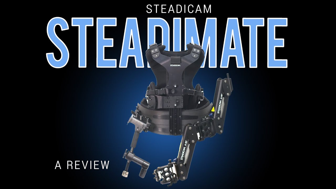Steadicam Steadimate - Review