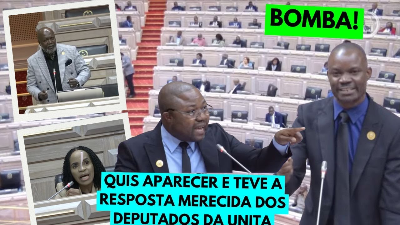 DEPUTADO DO MPLA HUMILHADO NO PARLAMENTO, APÓS TENTAR REBAIXAR ADALBERTO COSTA JÚNIOR