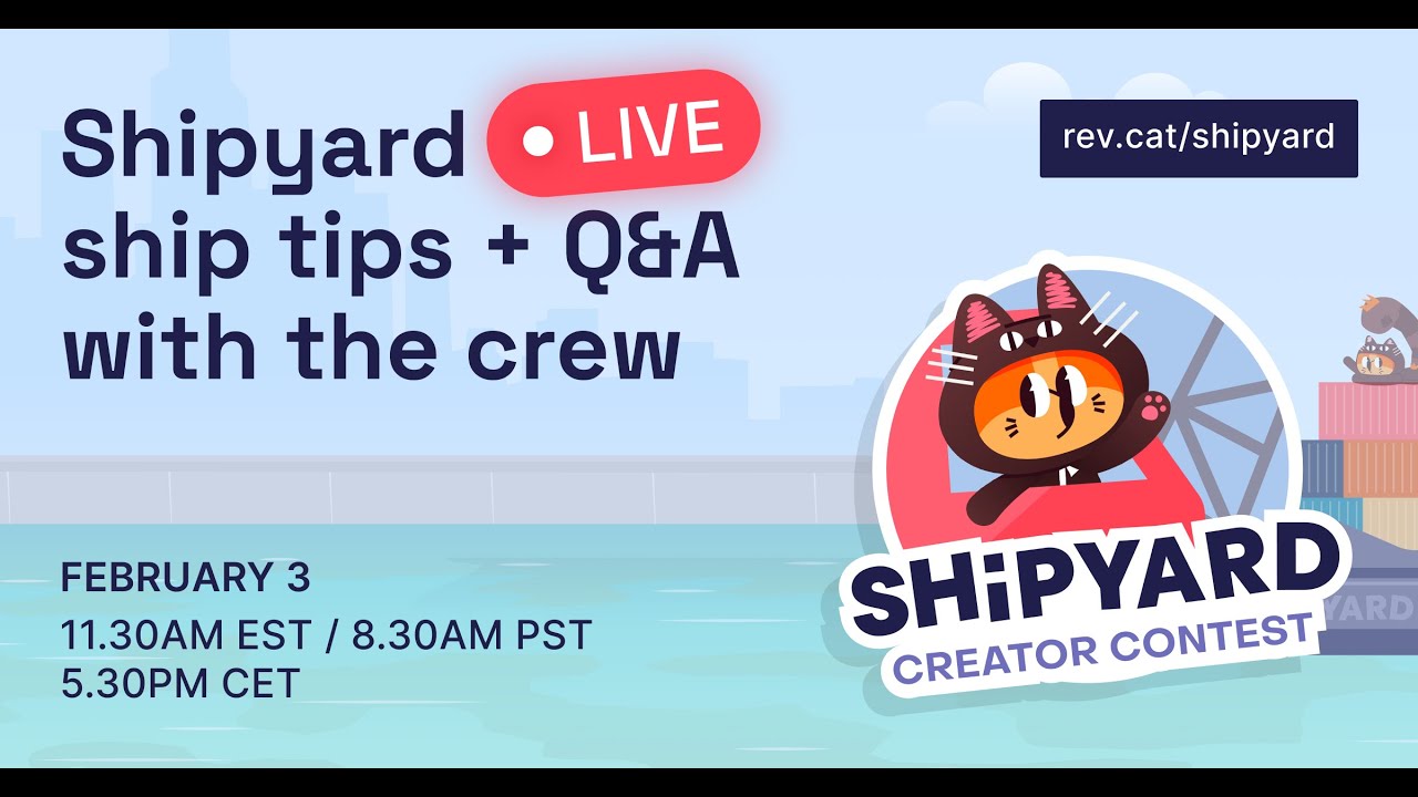 Shipyard LIVE: ship tips + Q&A with the crew