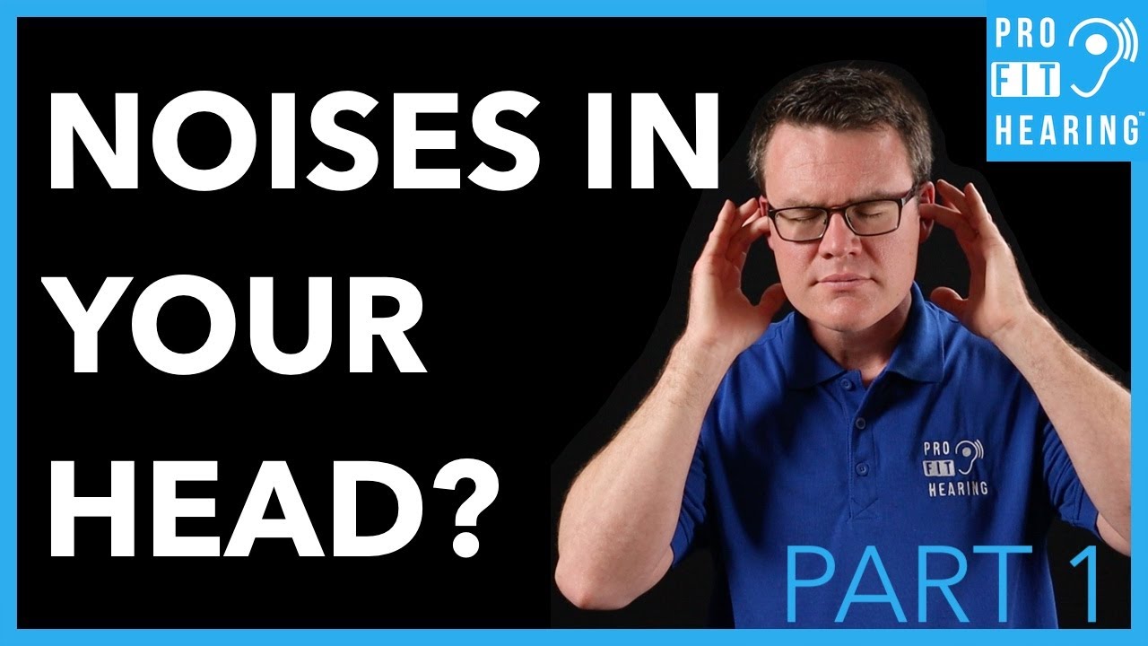 What Causes Noises in Your Head - What is Tinnitus? (Part 1)