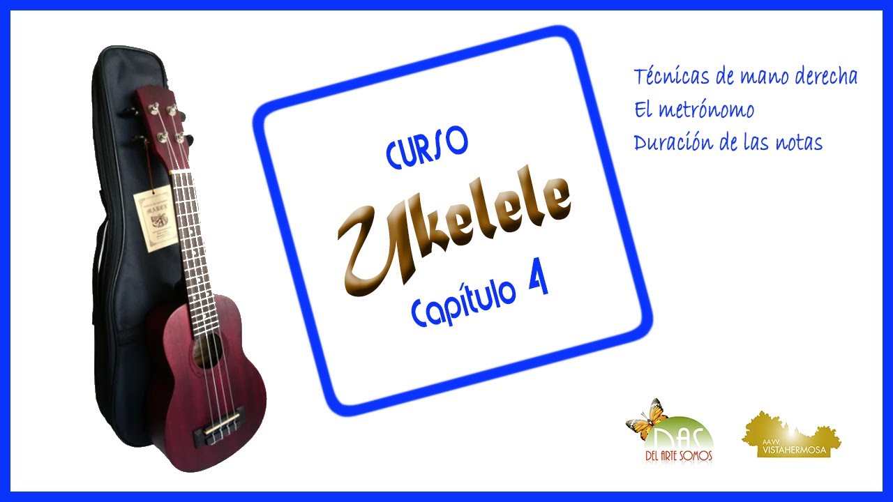 { Curso COMPLETO } UKELELE PRINCIPIANTES: usar el METRÓNOMO, DURACIÓN de notas, técnica mano derecha