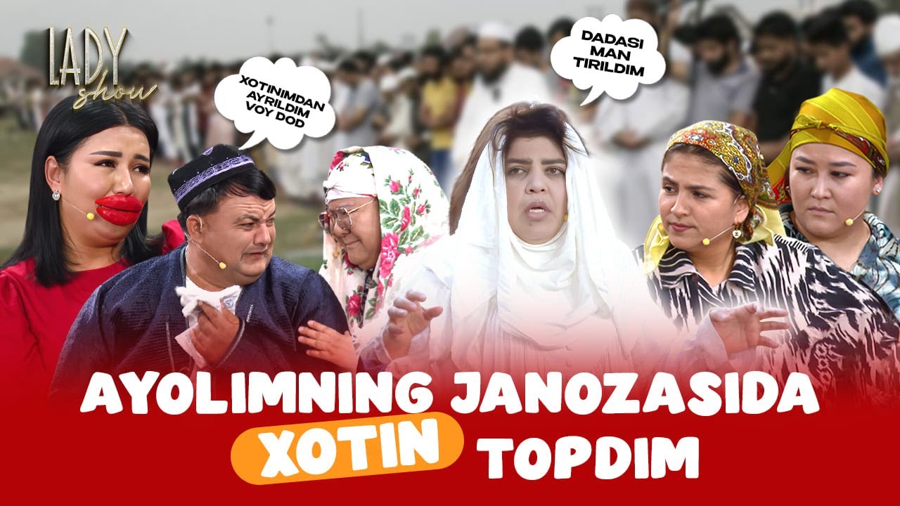Ayolimning janozasida xotin topdim... Lady Show