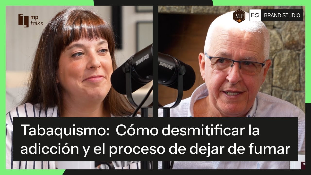 Tabaquismo: desmitificando la adicción y el proceso de dejar de fumar | #MPTALKS