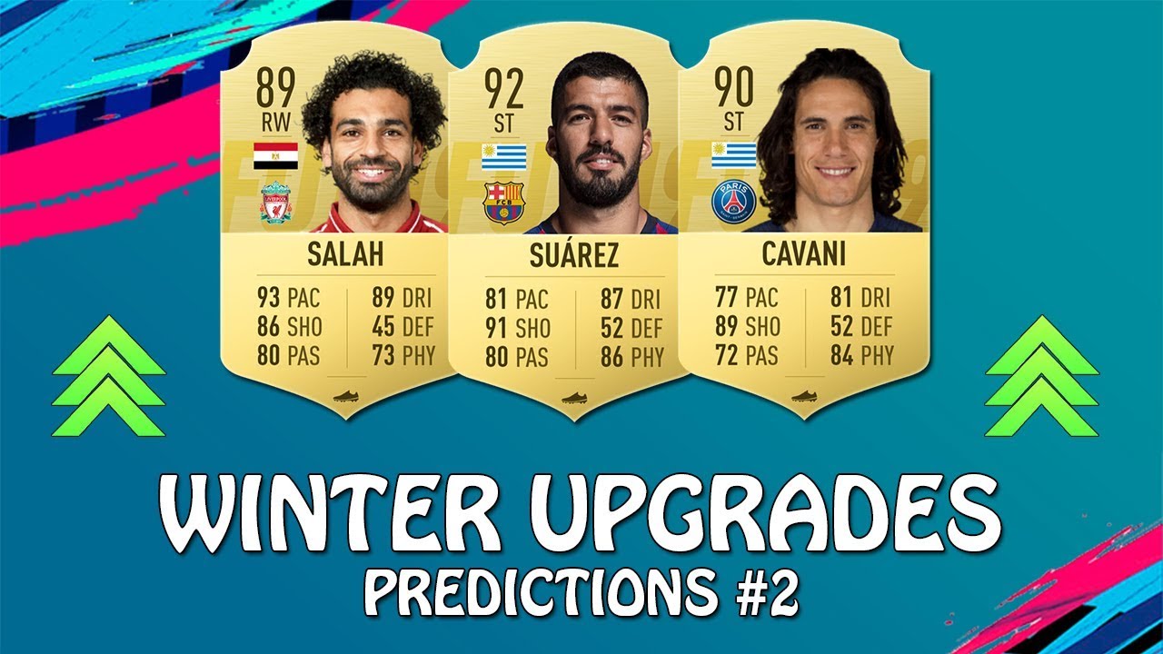 FIFA 19 | WINTER UPGRADES PREDICTION #2 | w/ Suarez, Salah & Cavani
