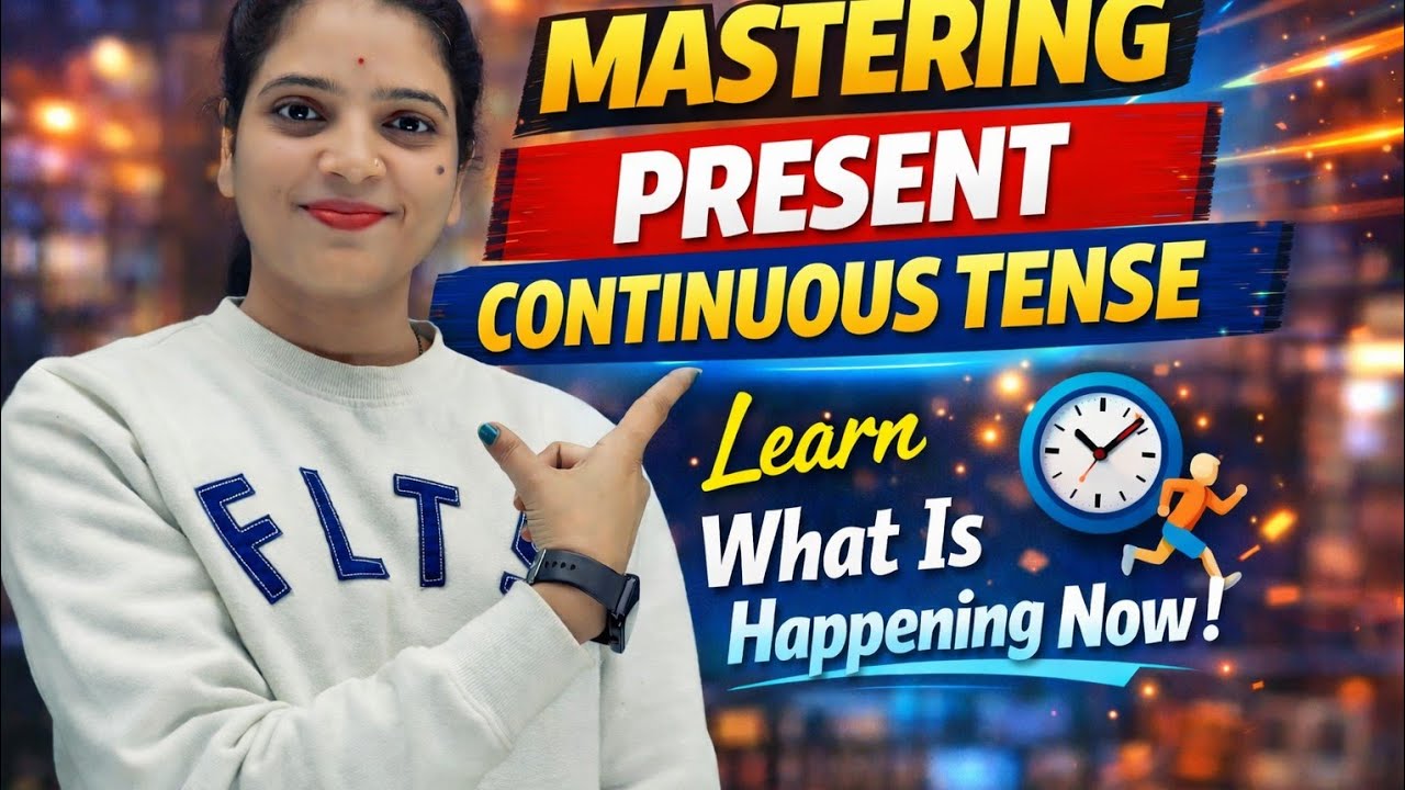 Present Continuous Tense | Modern Grammar to become  fluent in English Day 6