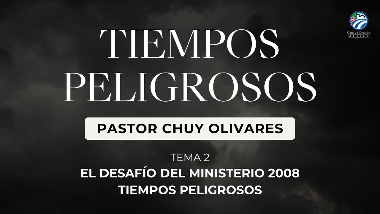 Chuy Olivares - Tiempos peligrosos