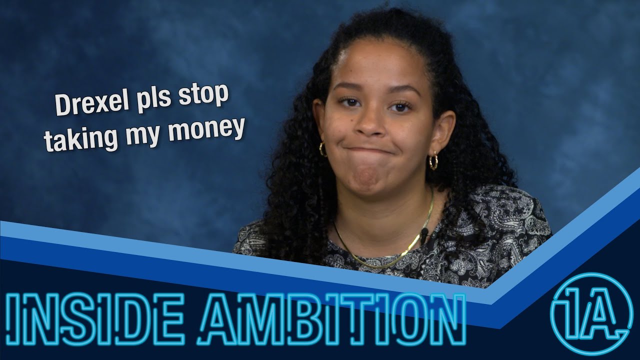 IA ep 4: Why do we pay so much at Drexel?