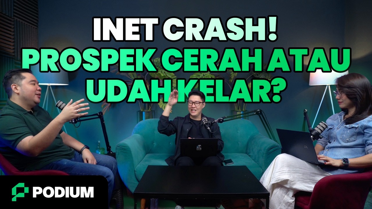 Podium Eps #21 - INET CRASH! PROSPEK CERAH ATAU UDAH KELAR?
